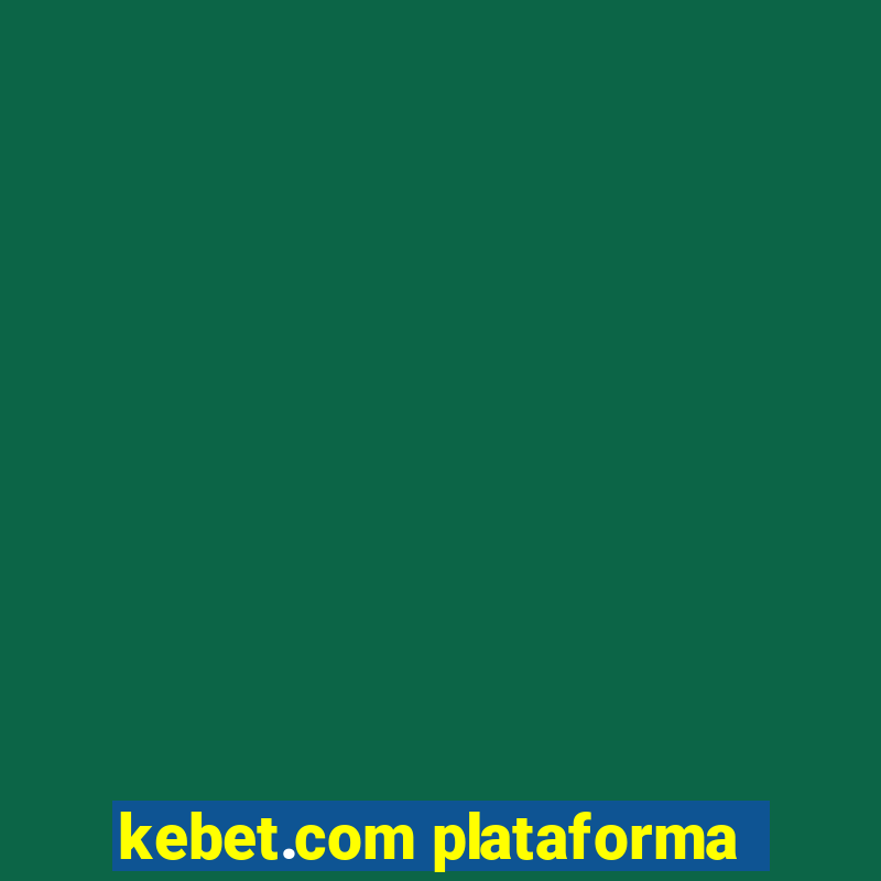 kebet.com plataforma